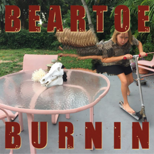Beartoe - Burnin