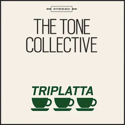 Triplatta - The Tone Collective